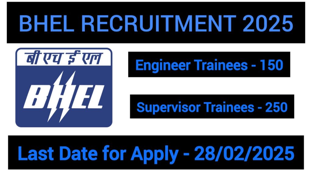 BHEL RECRUITMENT 2025 || भारत हेवी इलेक्ट्रिकल्स लिमिटेड में निकली है इंजीनियर ट्रेनी और सुपरवाइजर ट्रेनी की भर्ती